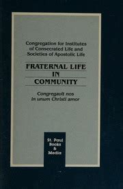 FRATERNAL LIFE IN COMMUNITY .